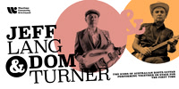 23rd August - Music - Jeff Lang and Dom Turner