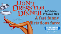 24th July to 9th August - Theatre - Don't Dress for Dinner