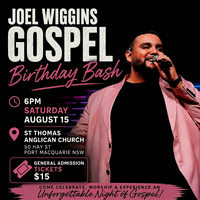 15th August - Music - Joel Wiggins Gospel Birthday Bash