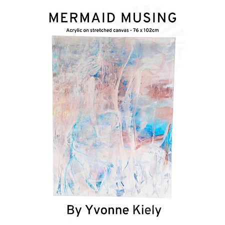 Mermaid Musing by Yvonne Kiely - Art for sale Port Macquarie