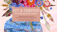 CUT & COMPOSE Painting with Paper